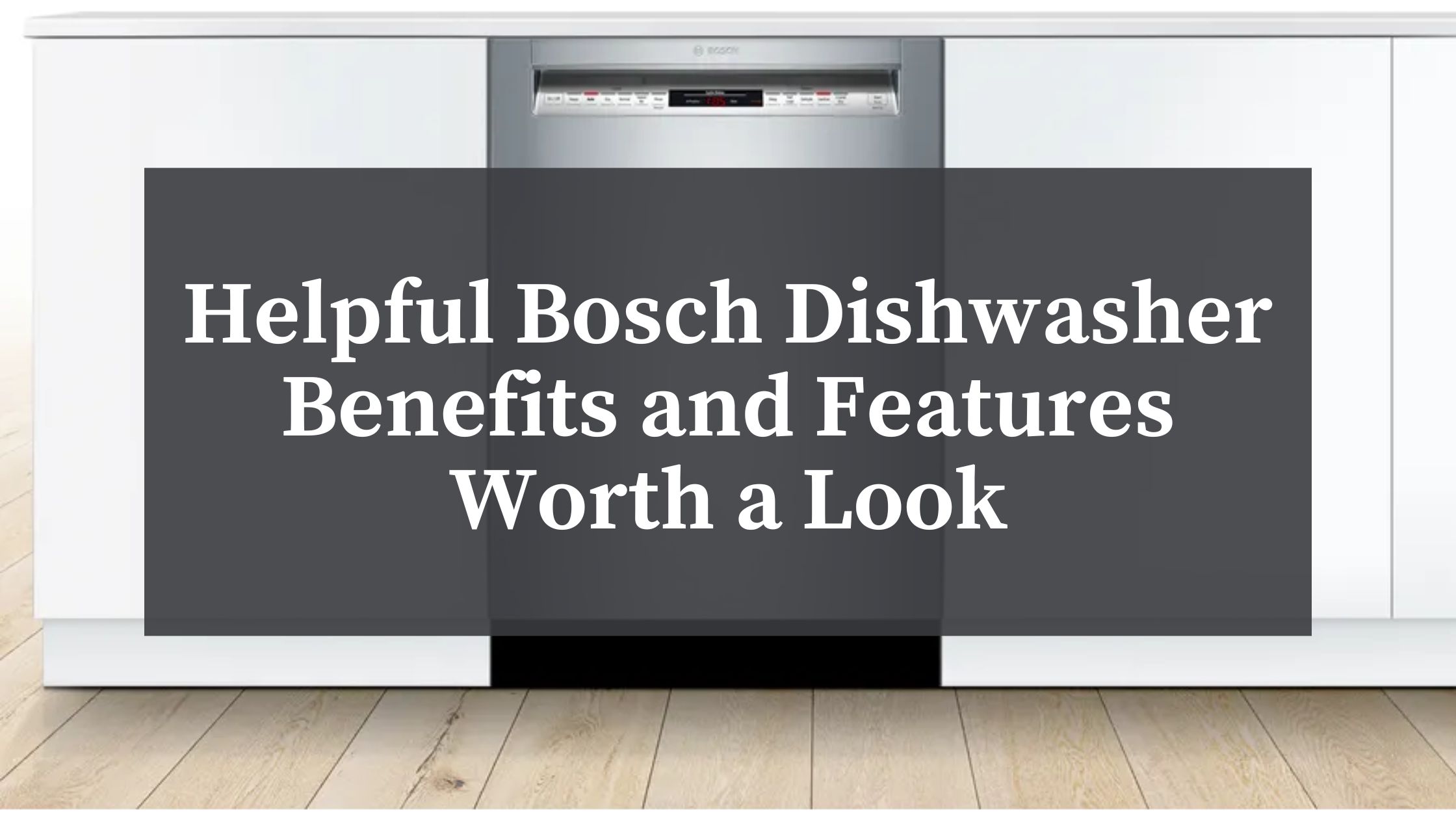 bosch dishwasher closed and in a home kitchen