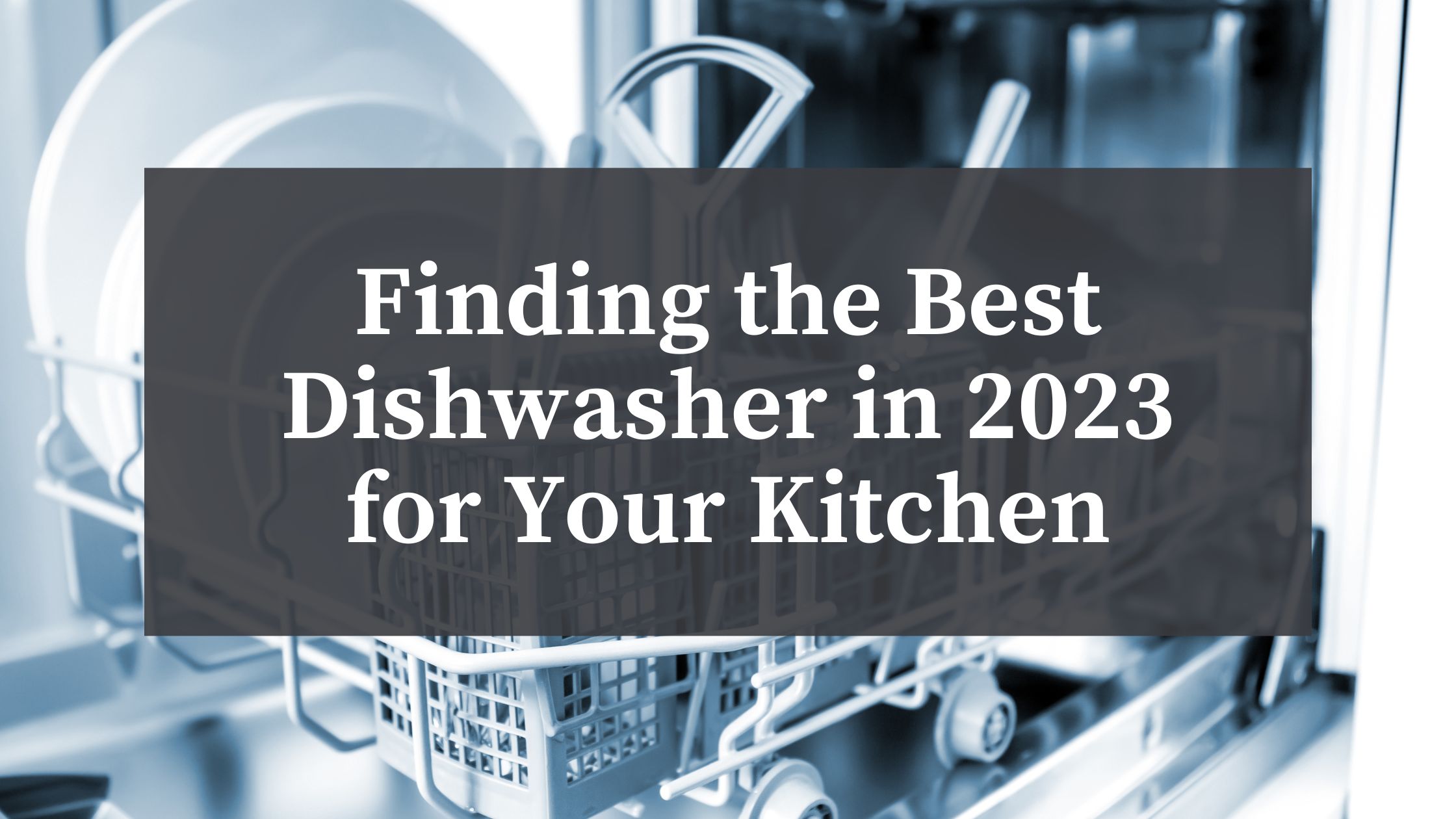 best dishwasher in 2023 loaded with dishes in home kitchen with door open