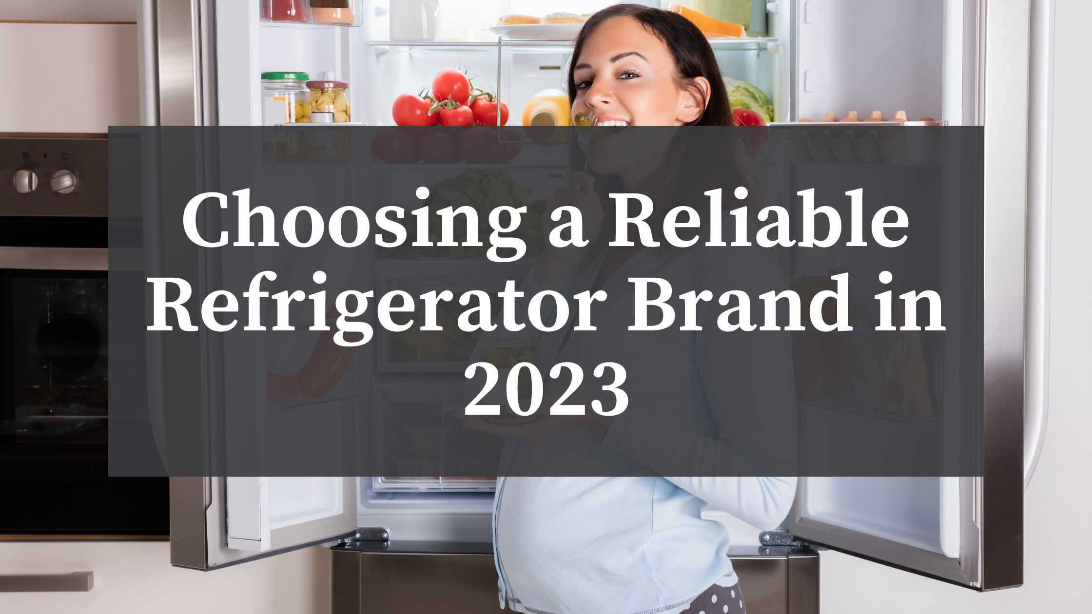 which refrigerator brand is most reliable
