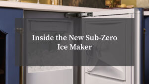 Inside the New Sub-Zero Ice Maker
